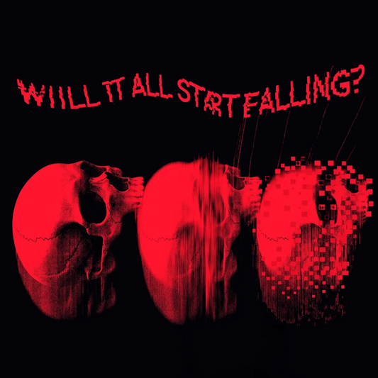 Will It All Start Falling