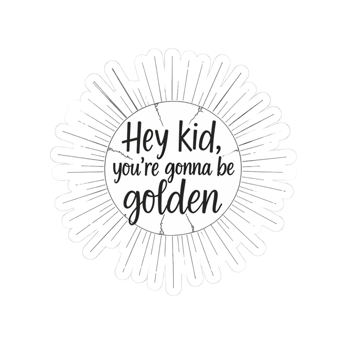 You're Gonna Be Golden
