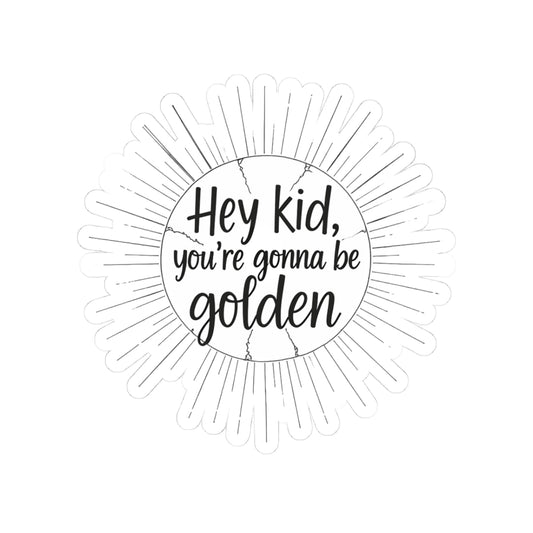 You're Gonna Be Golden