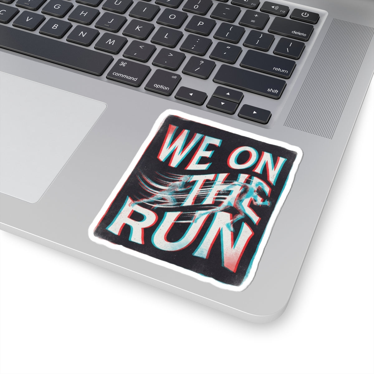 We on the run