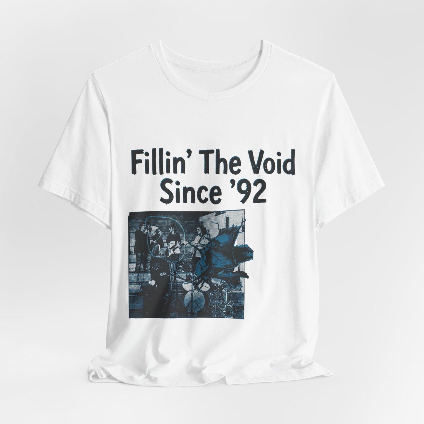Fillin’ The Void Since ’92