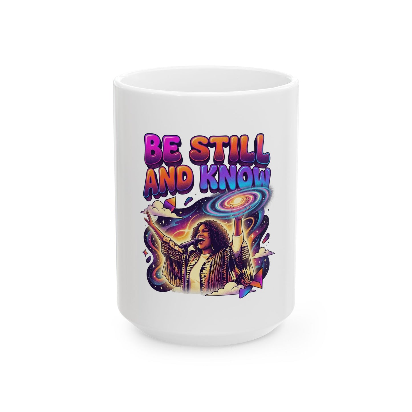 Be Still and Know