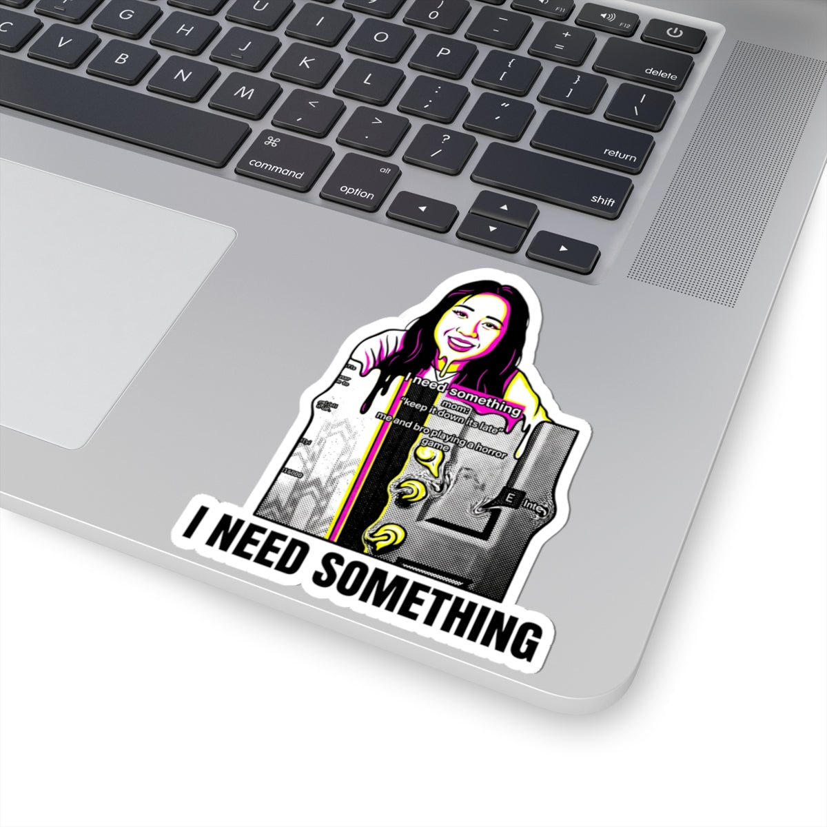 I Need Something