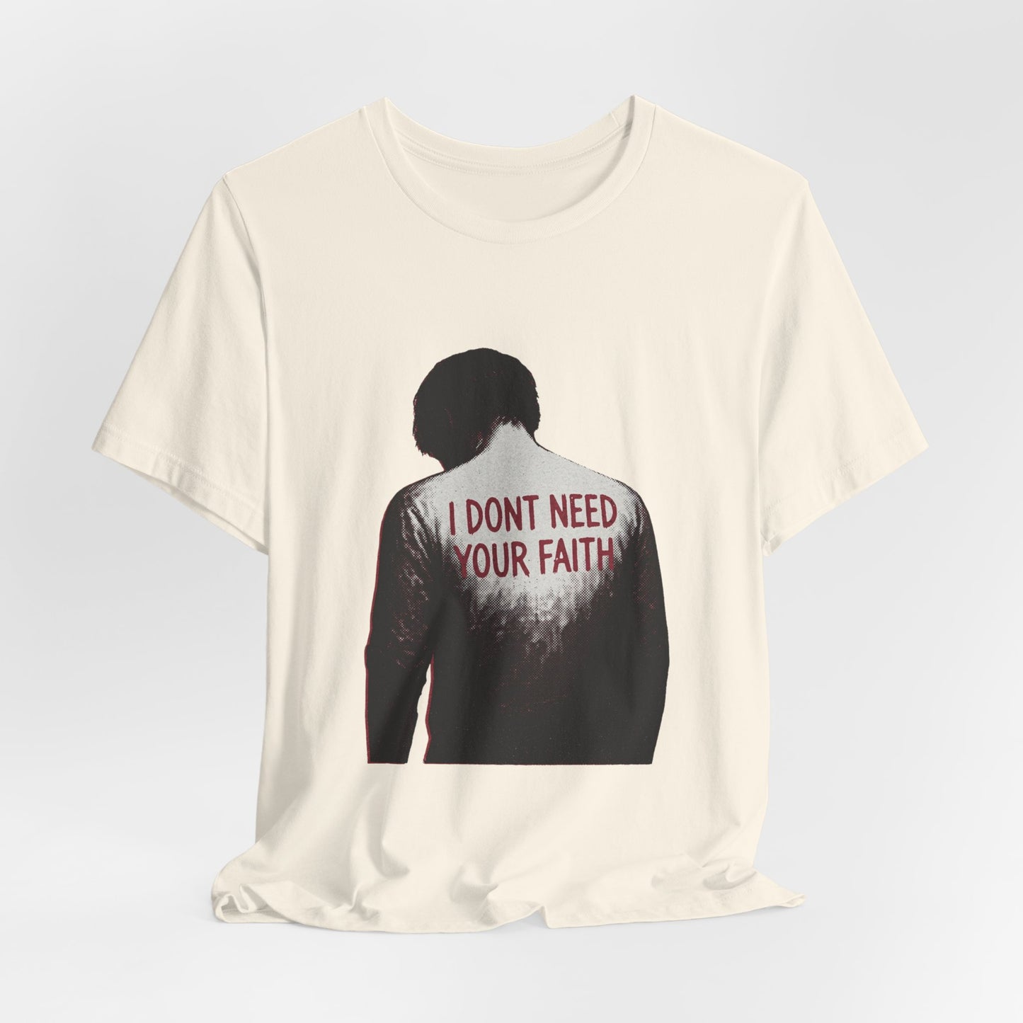 I Dont Need Your Faith