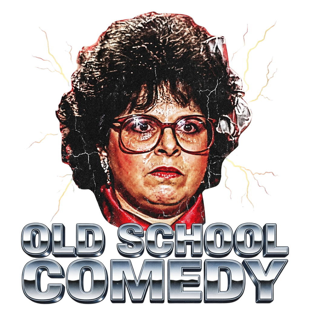 Old School Comedy