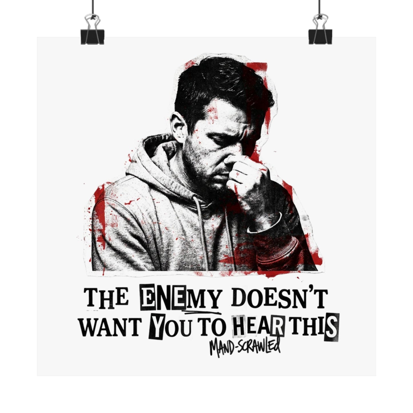 The Enemy Doesn't Want You to Hear This