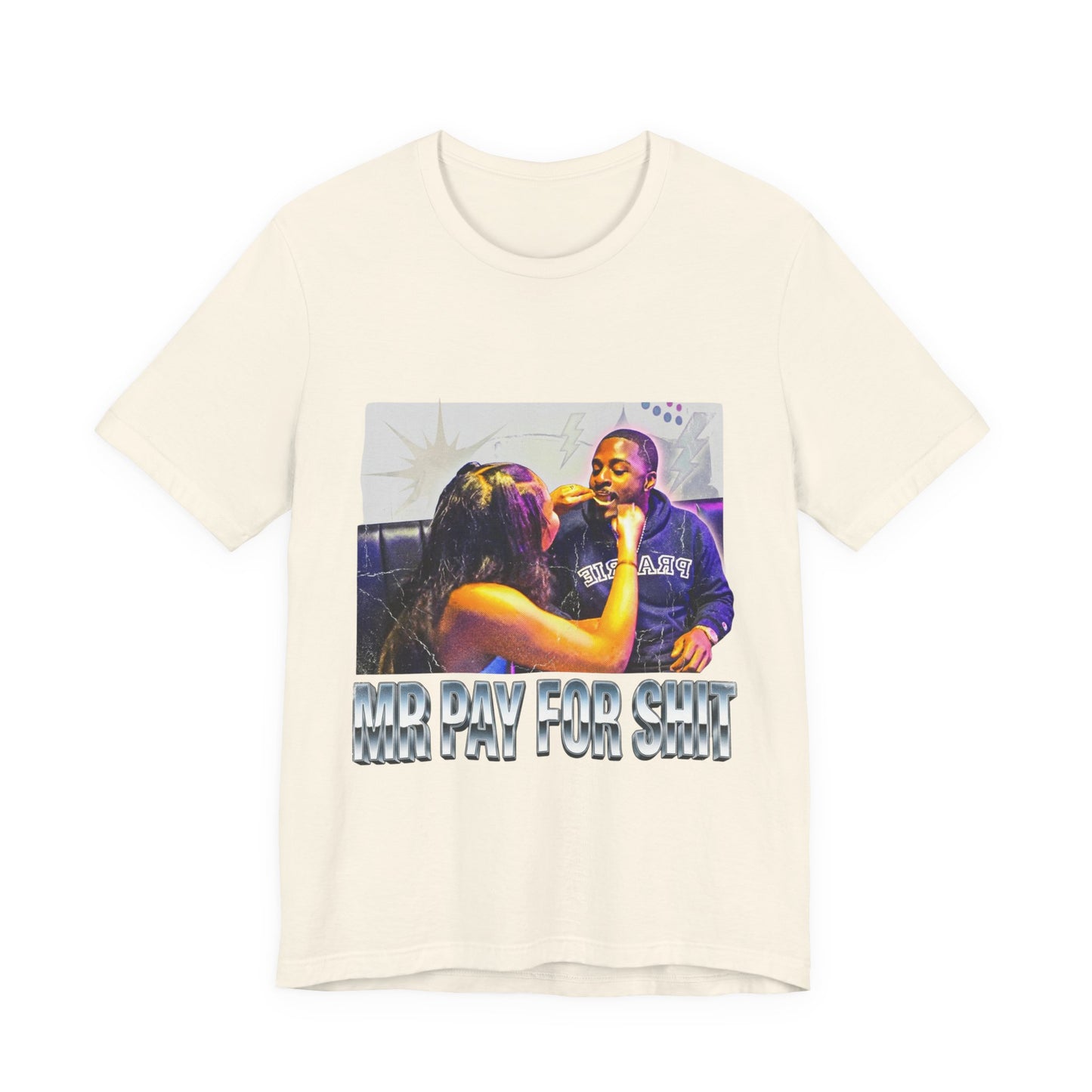 Mr pay for shit