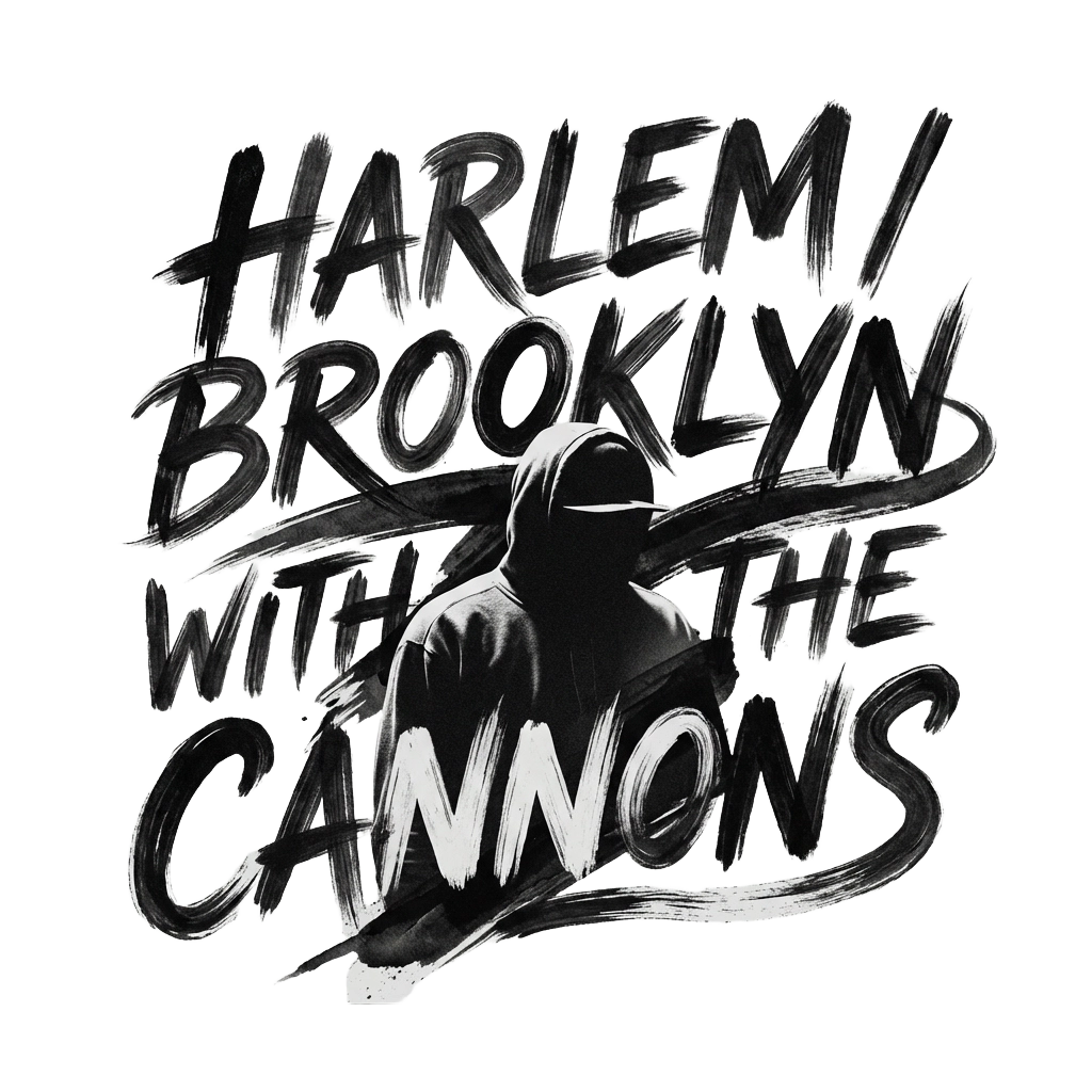Harlem / Brooklyn With The Cannons