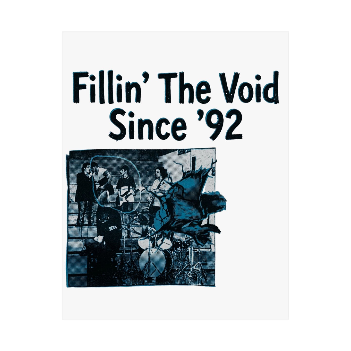 Fillin’ The Void Since ’92