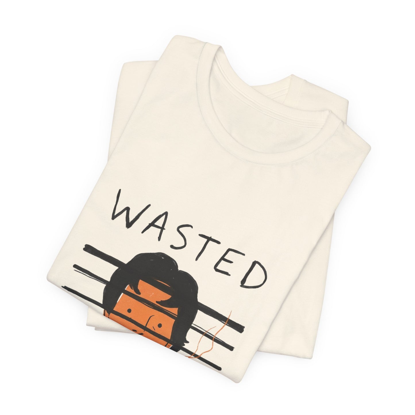 wasted