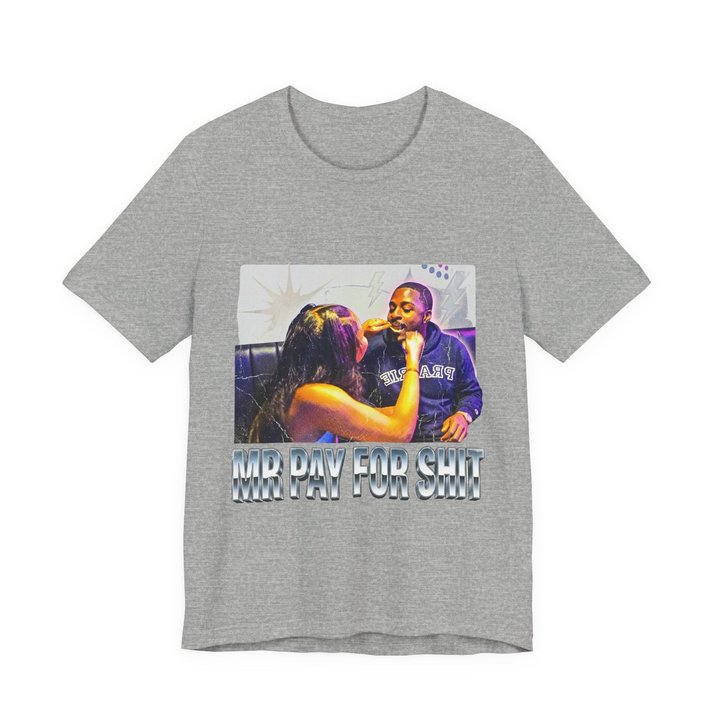Mr pay for shit