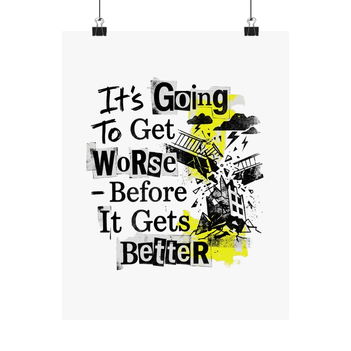 It's Going To Get Worse - Before It Gets Better