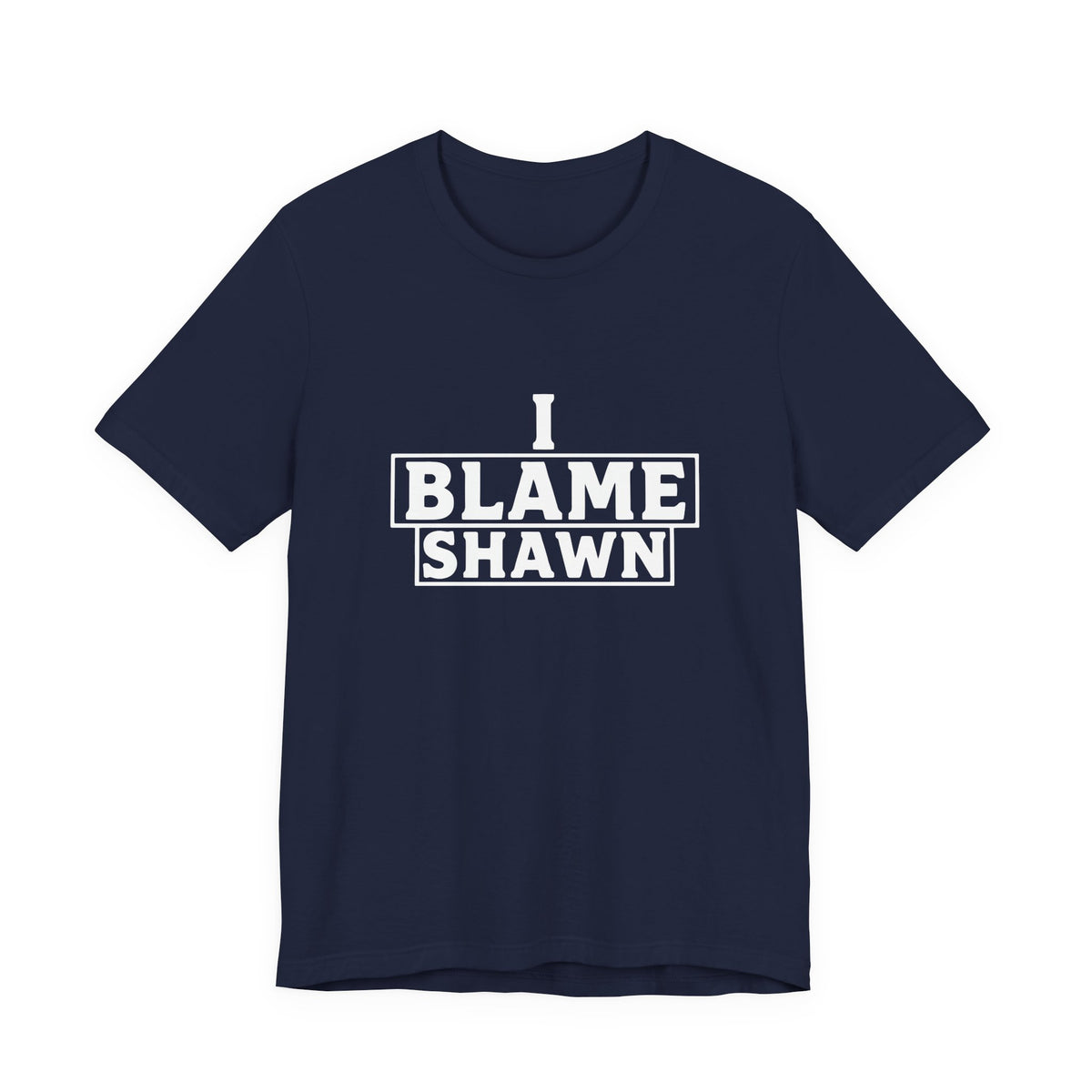 I Blame Shawn Tee - Dark