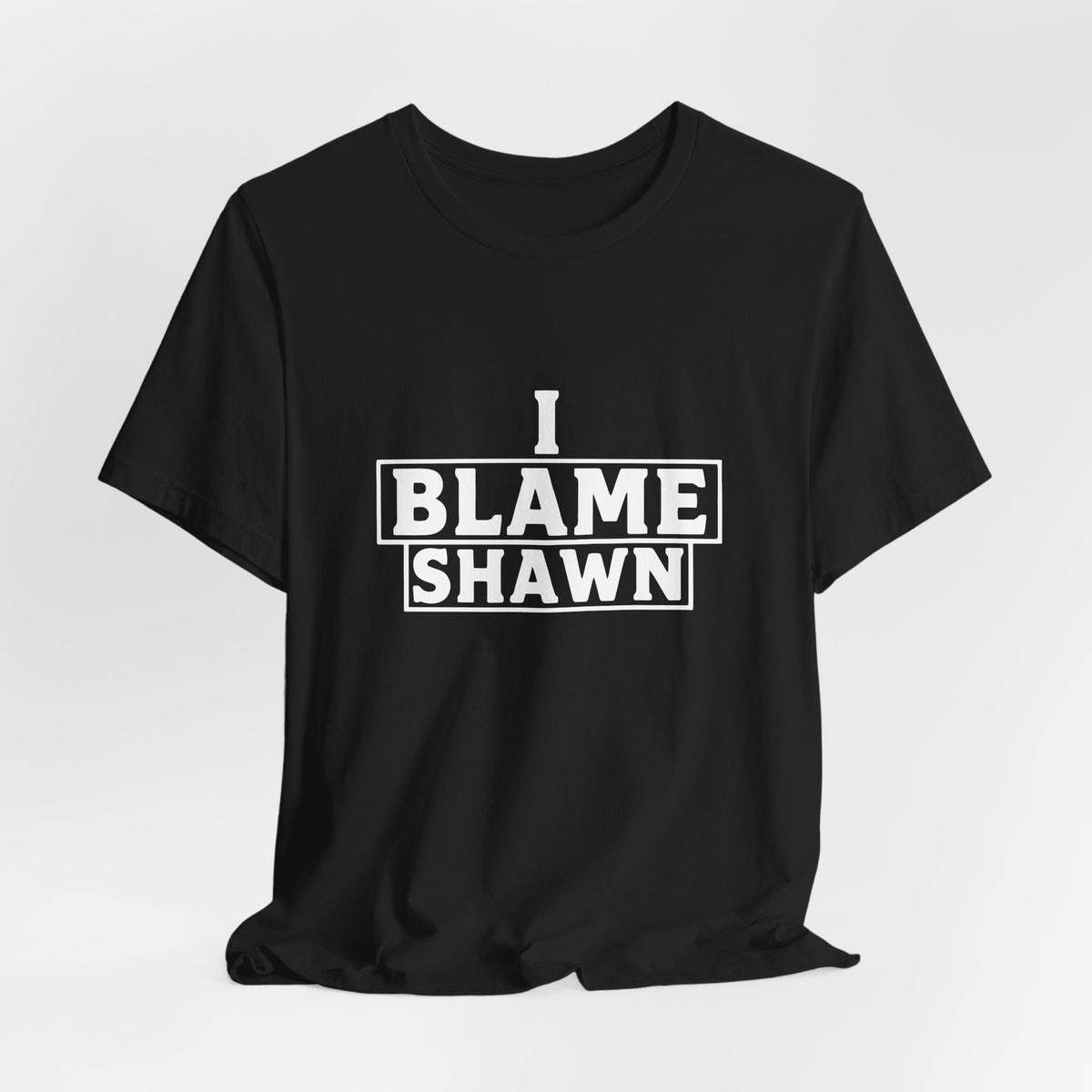 I Blame Shawn Tee - Dark