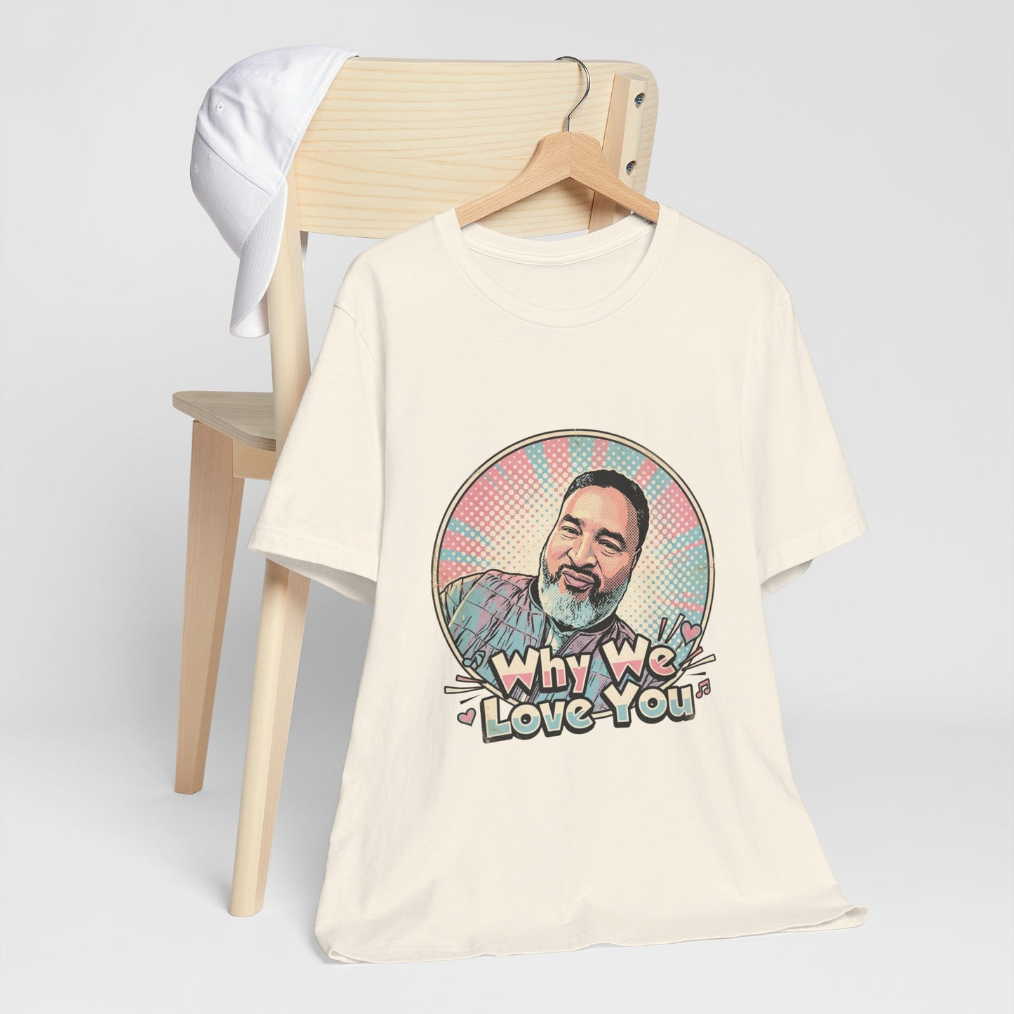 Why We Love You