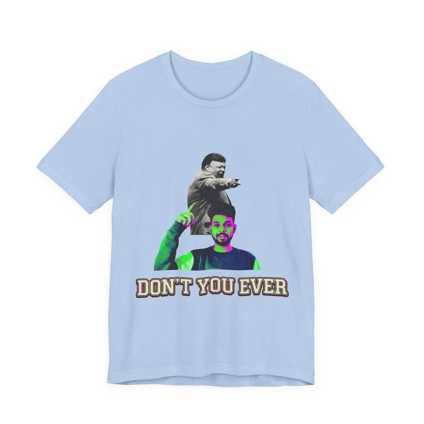 DON'T YOU EVER