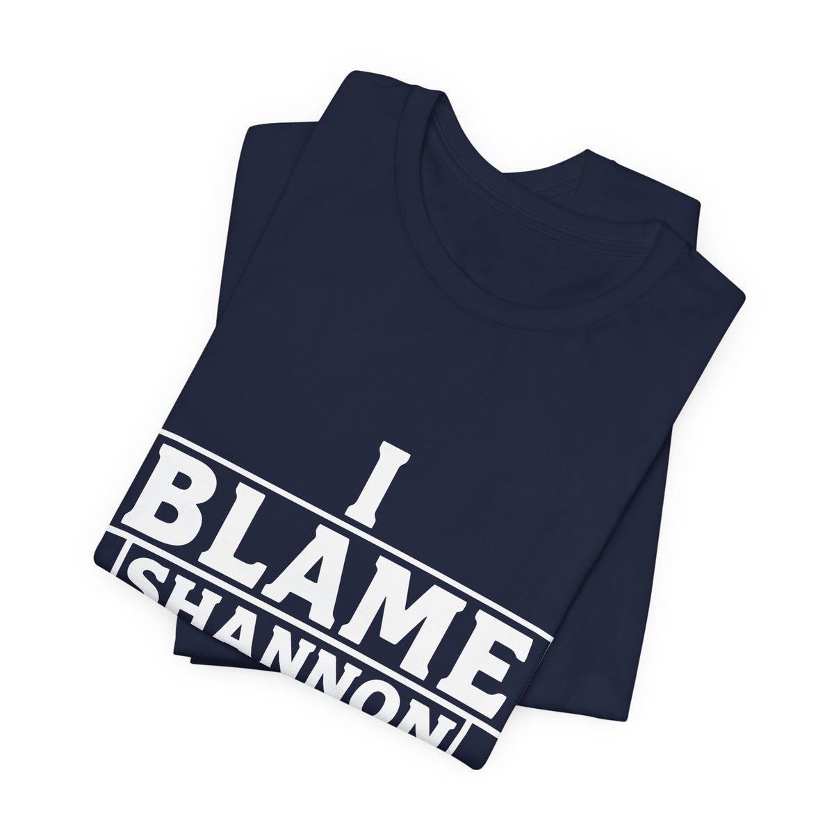 I Blame Shannon Tee - Dark