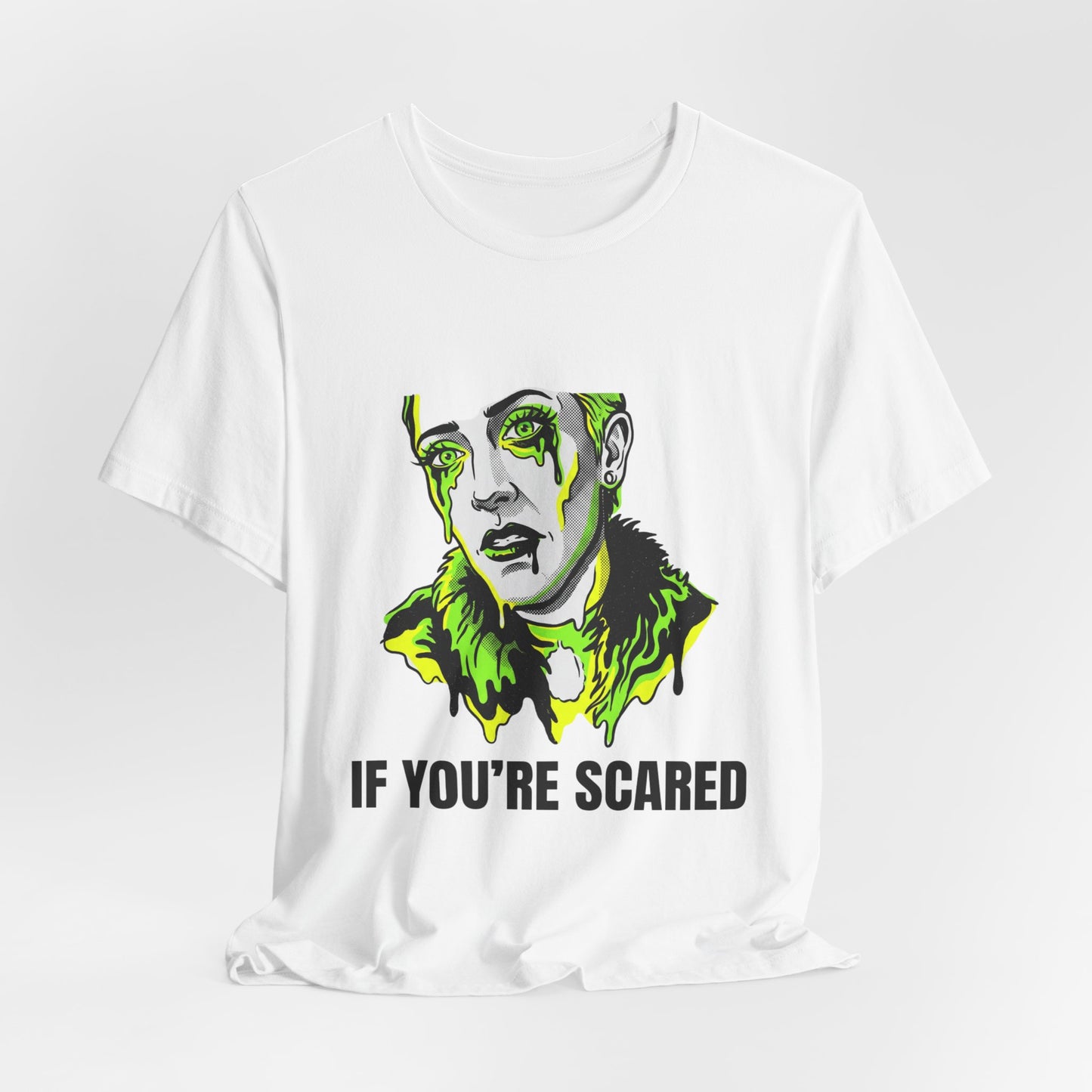 If You're Scared