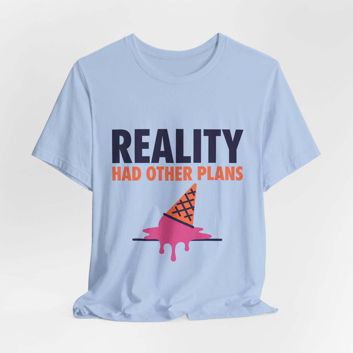 Reality had other plans