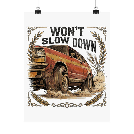 Won't Slow Down