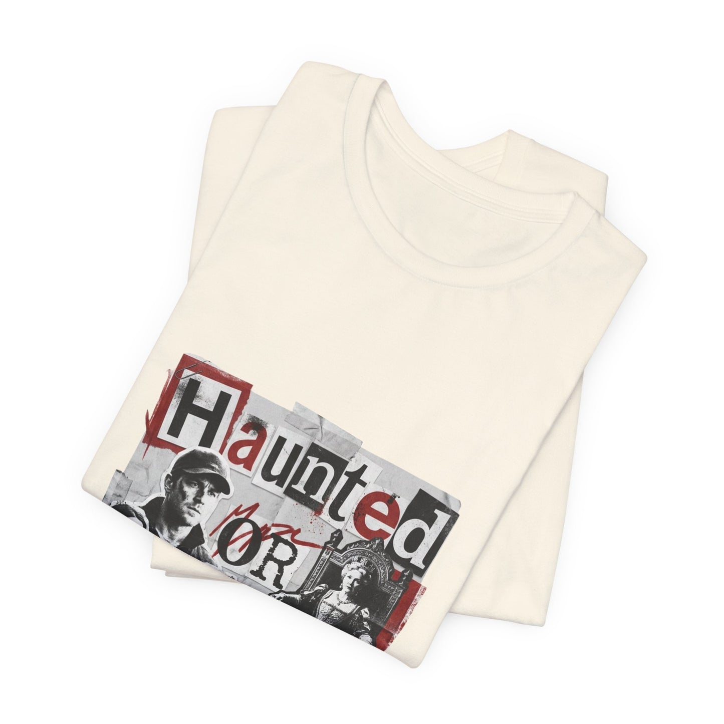 Haunted or Hunted