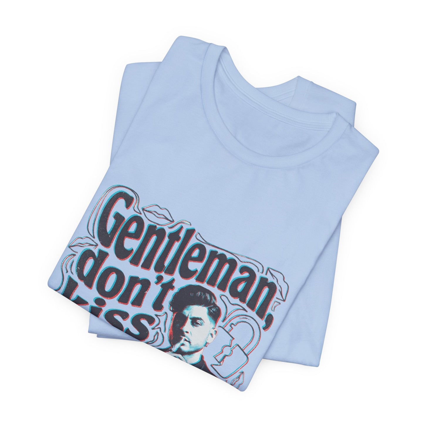 Gentleman, dont kiss and tell