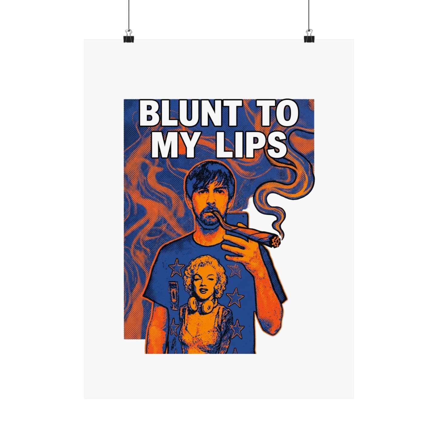 Blunt to my lips
