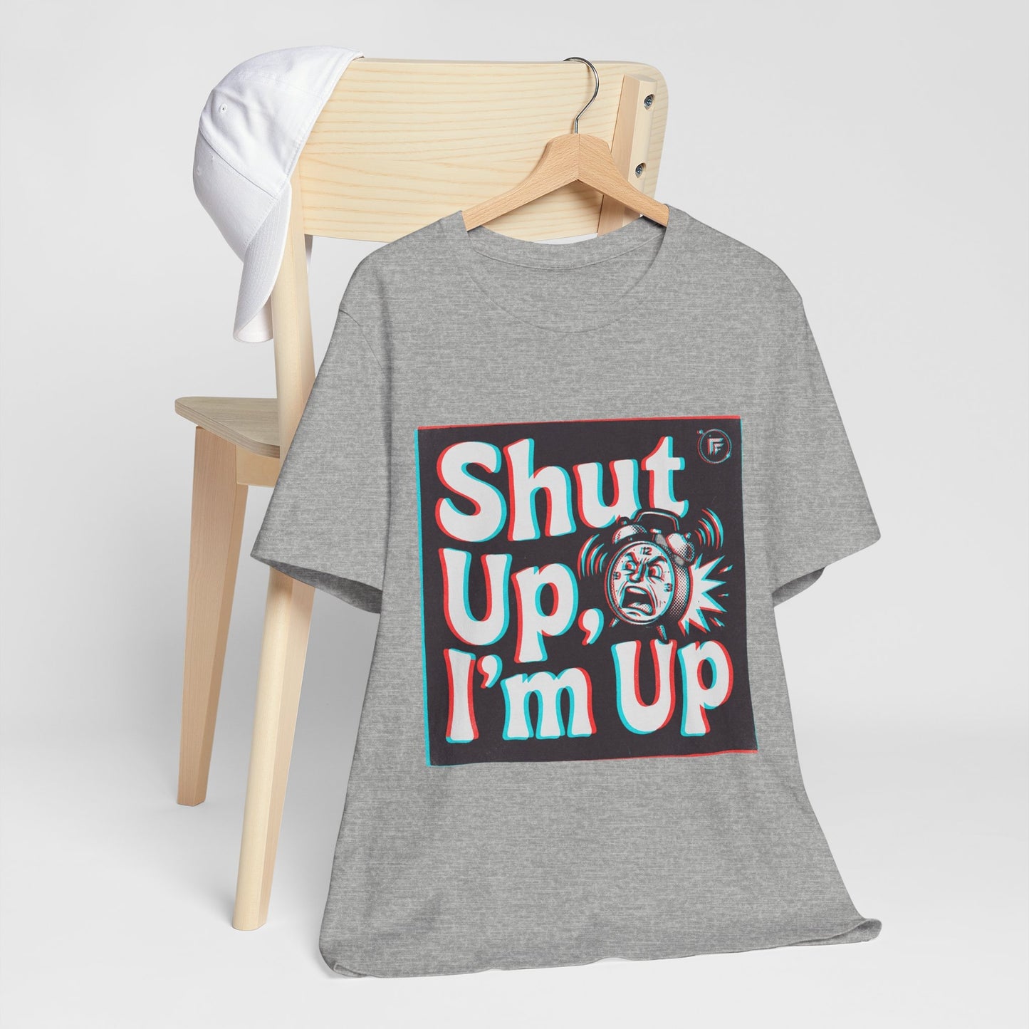 Shut Up, I'm Up