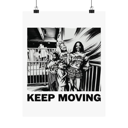 Keep moving