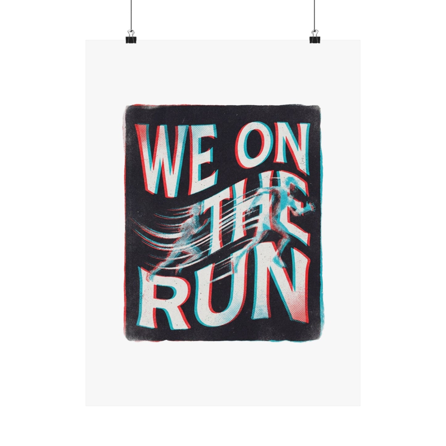 We on the run