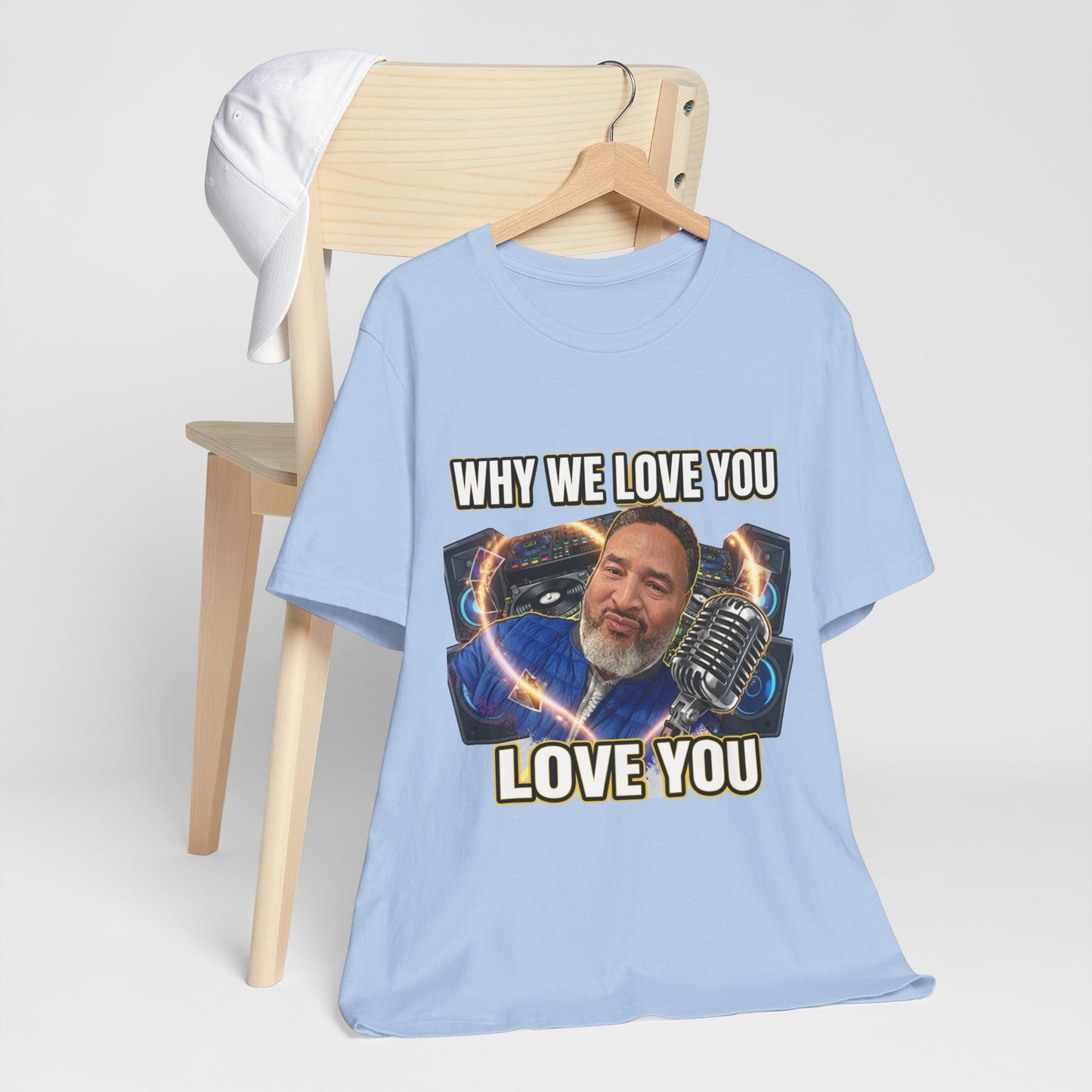 Why We Love You