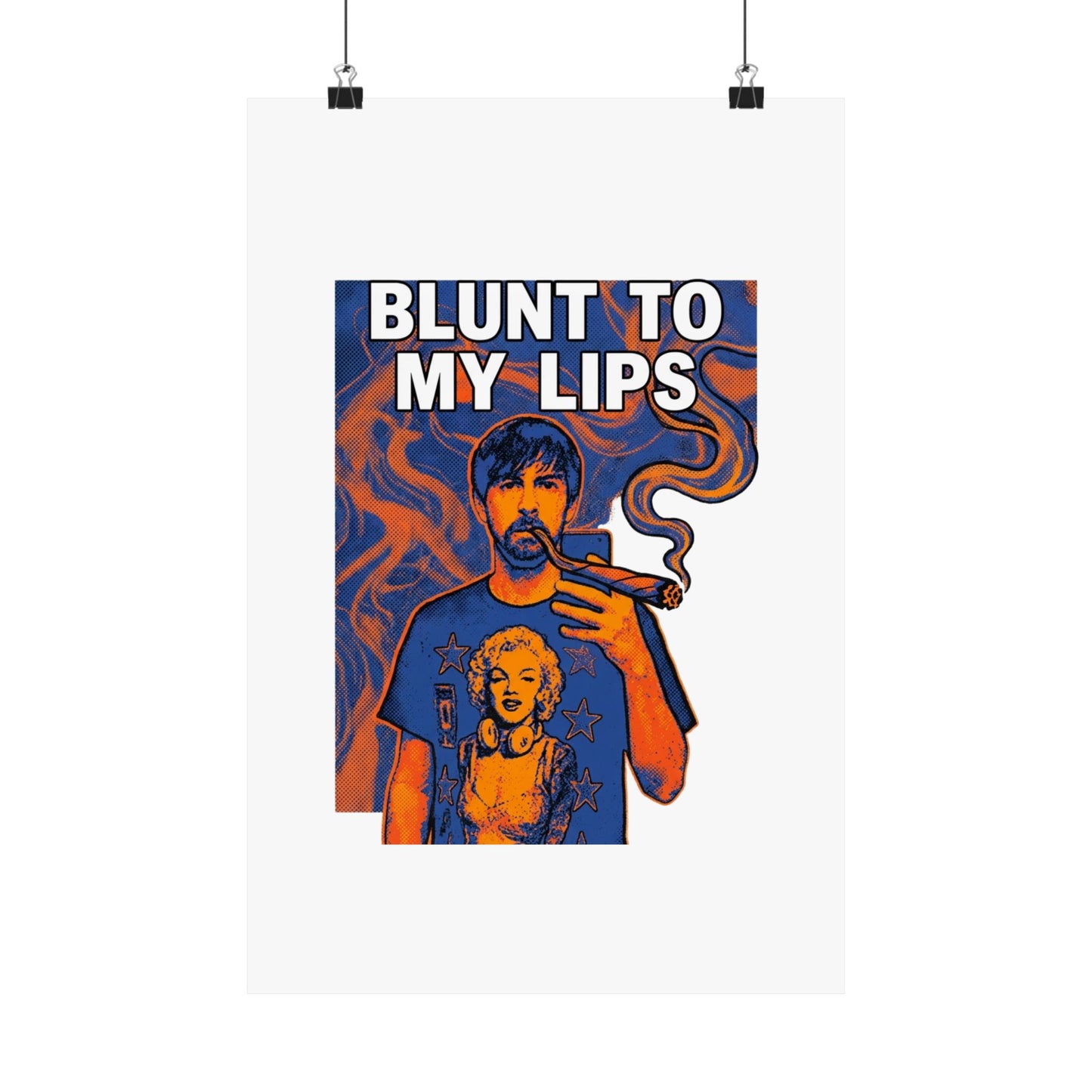 Blunt to my lips
