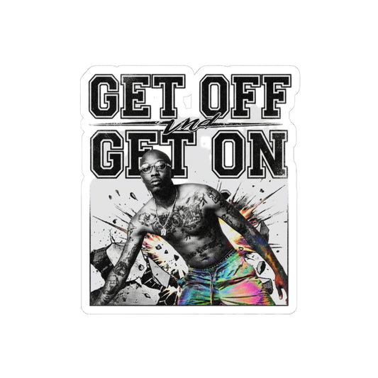 Get Off, Get On