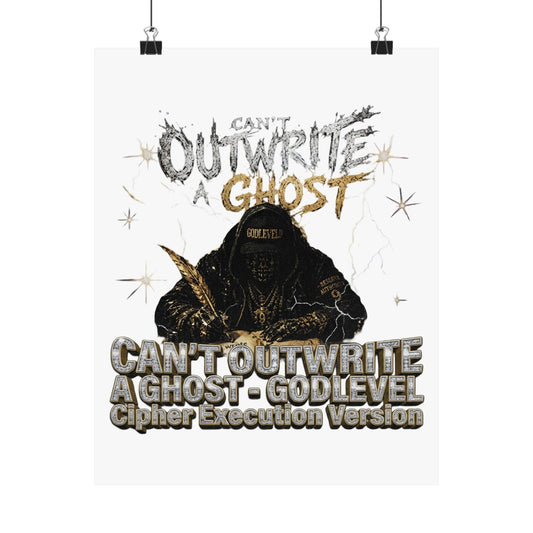 CAN’T OUTWRITE A GHOST - GODLEVEL Cipher Execution Version