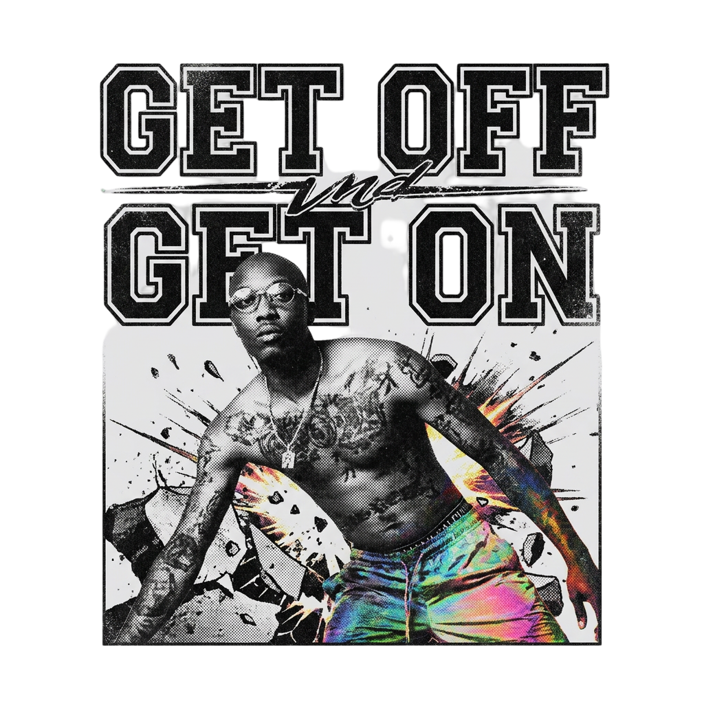 Get Off, Get On