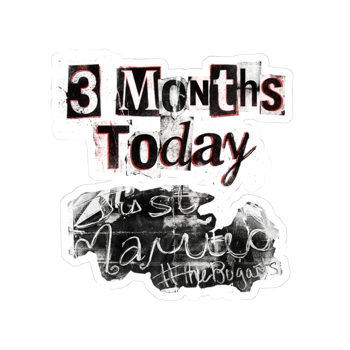 3 Months Today