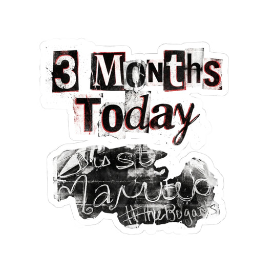 3 Months Today