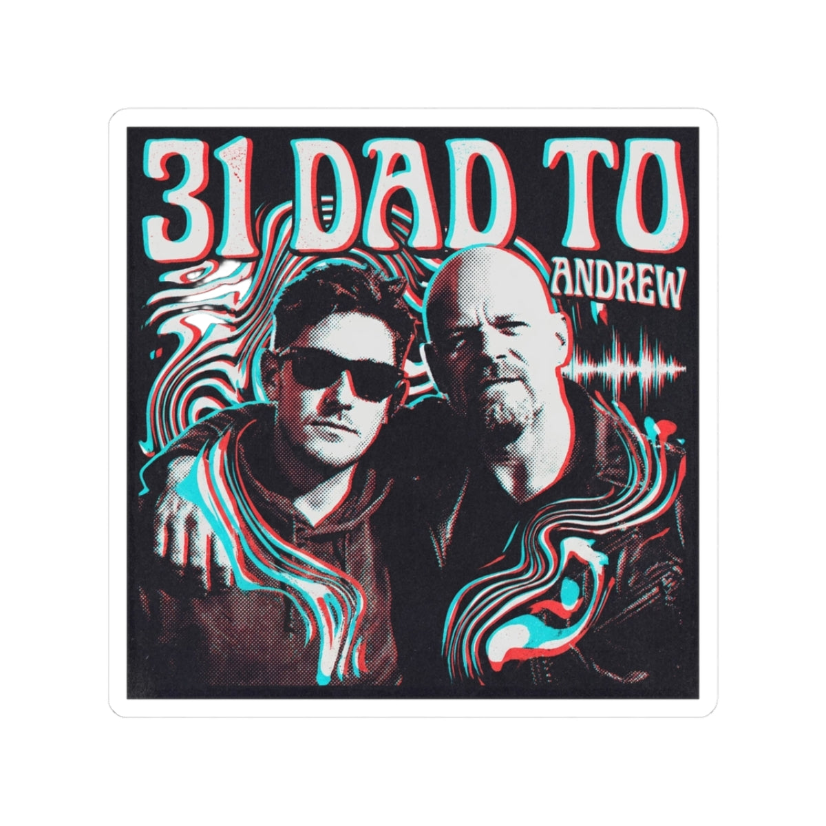 31 Dad to Andrew