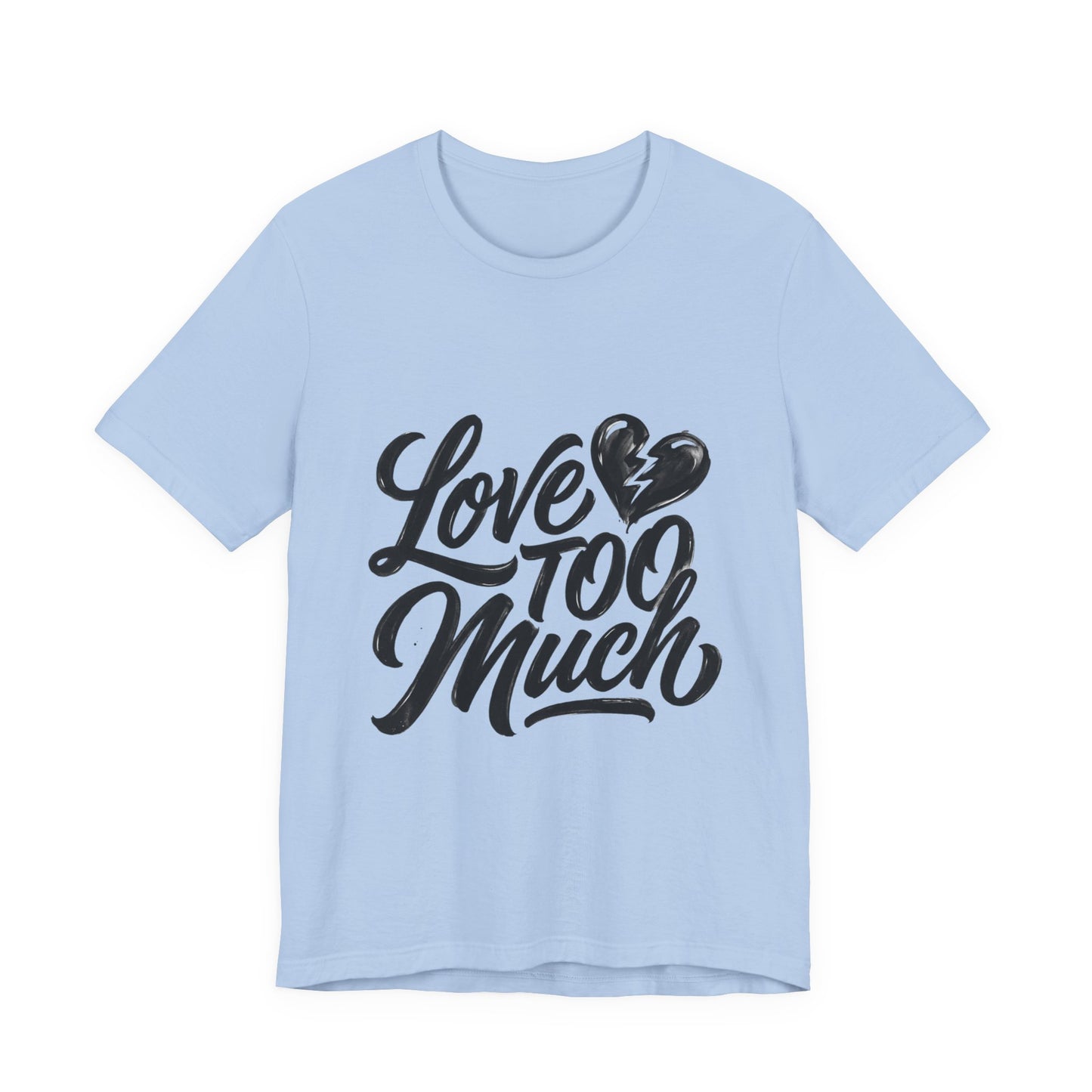 Love TOO Much
