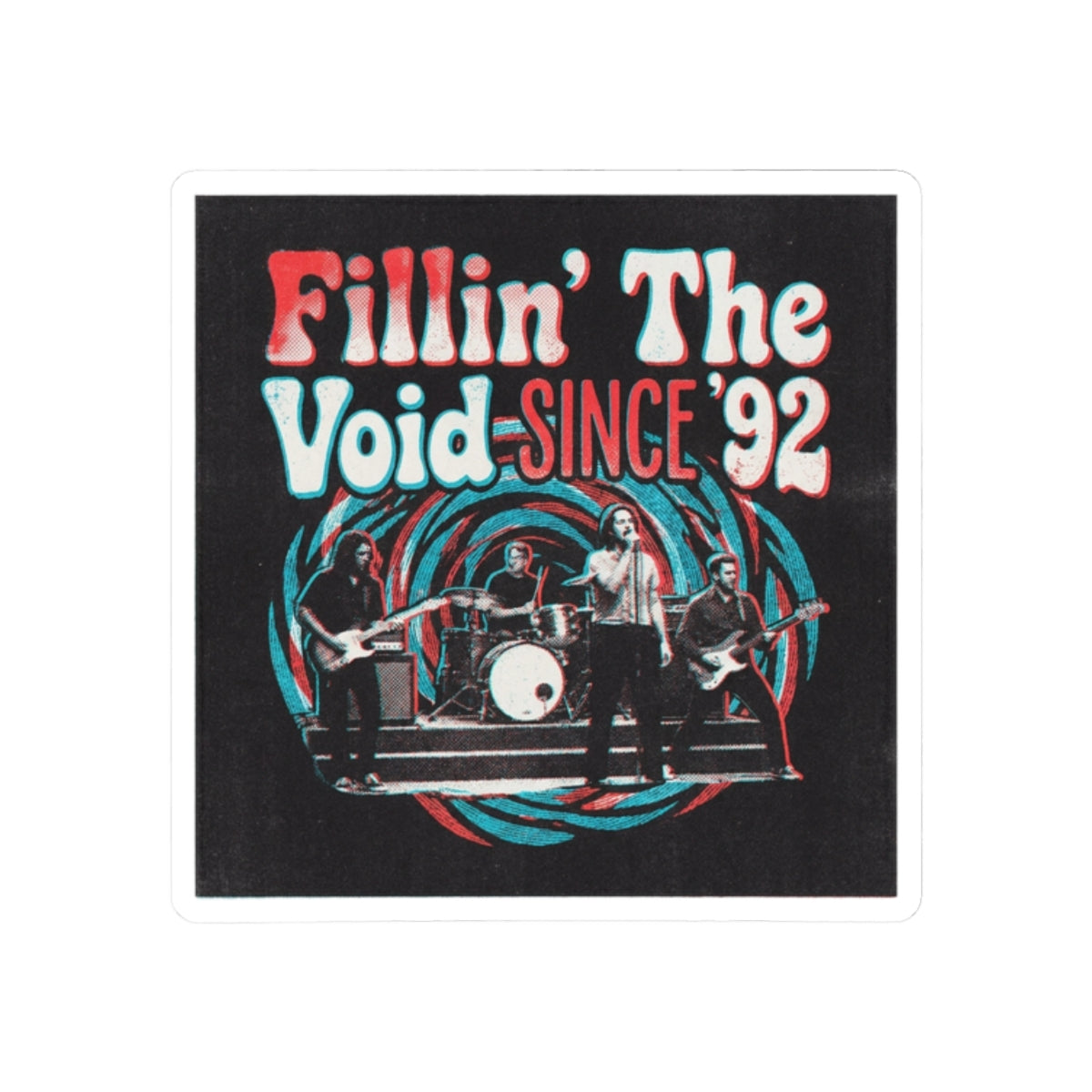 Fillin’ The Void Since ’92