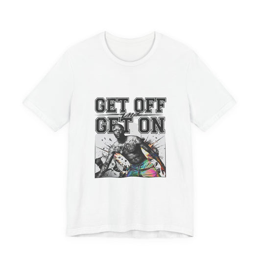Get Off, Get On