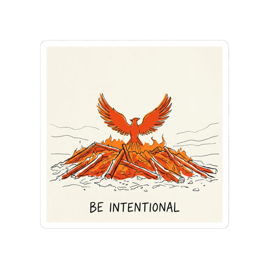 Be Intentional