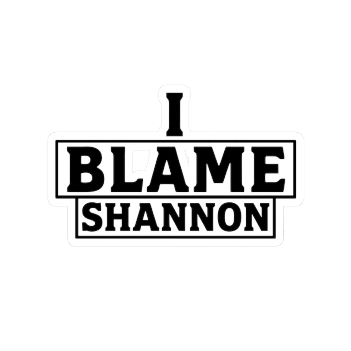 I Blame Shannon Light