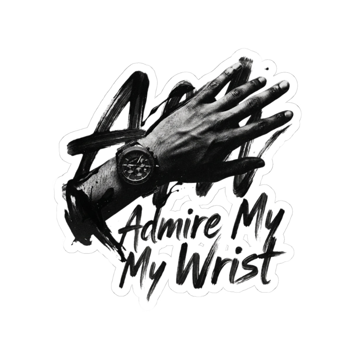 Admire My Wrist