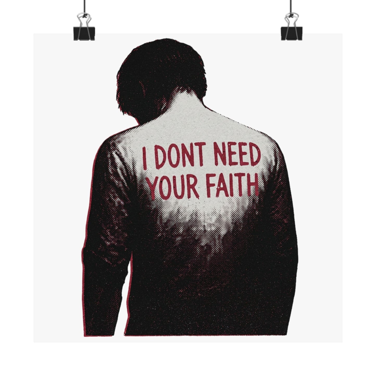 I Dont Need Your Faith