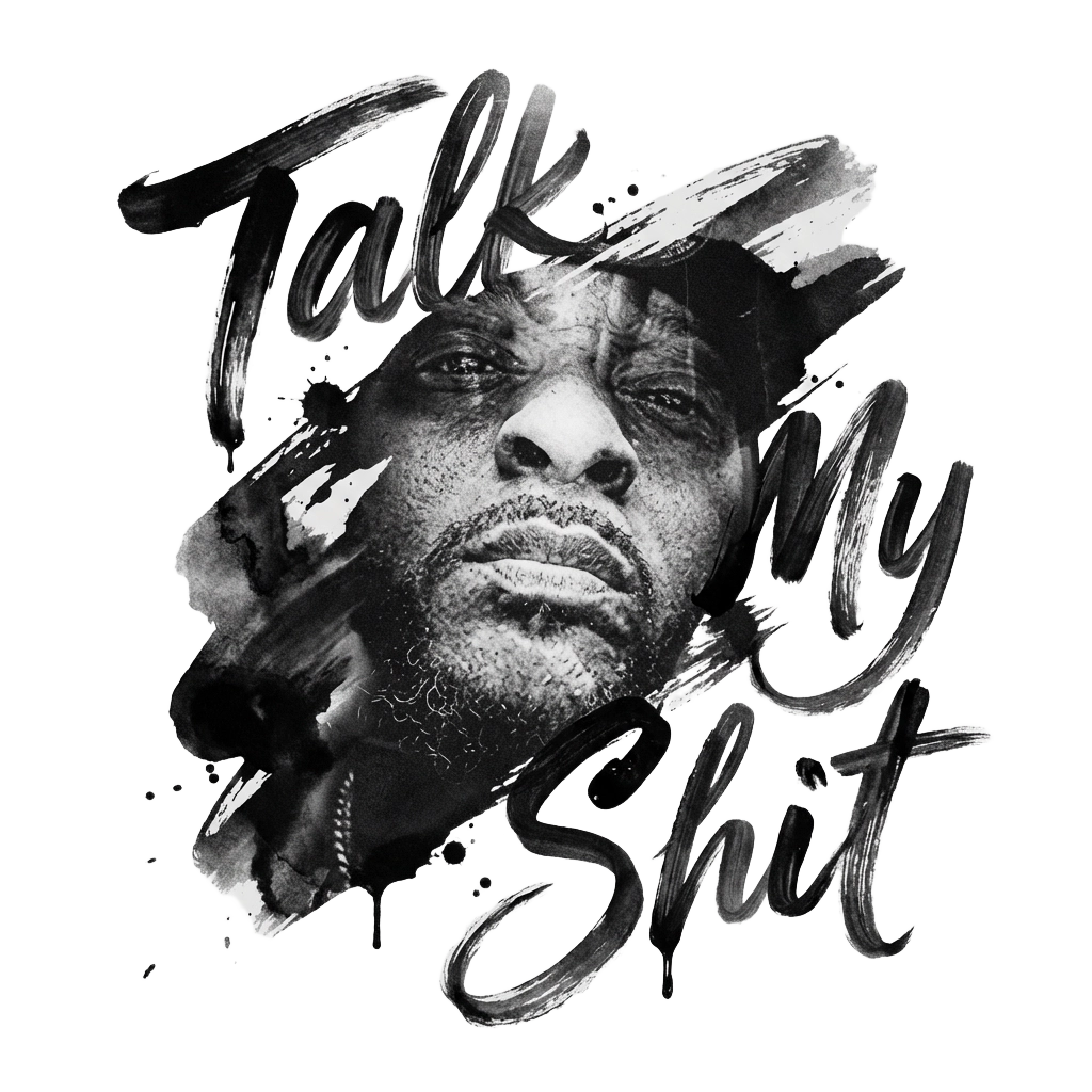 Talk My Shit