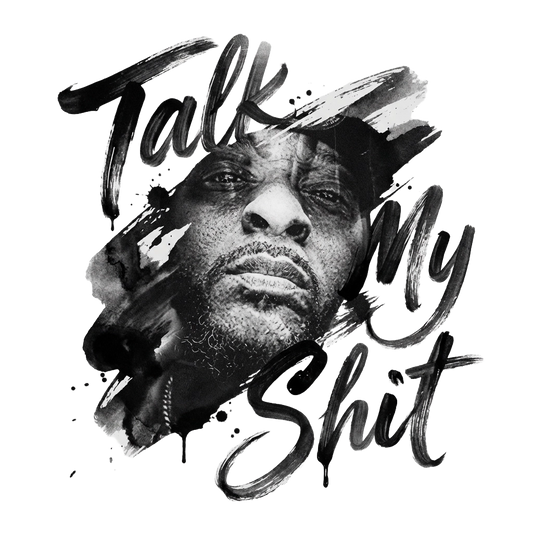 Talk My Shit