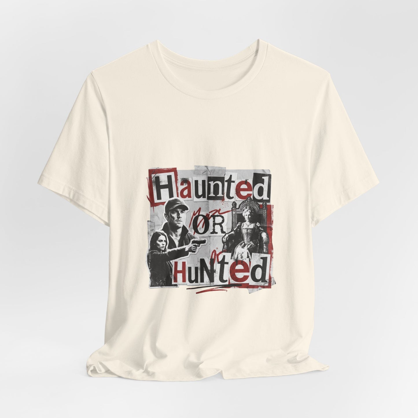 Haunted or Hunted