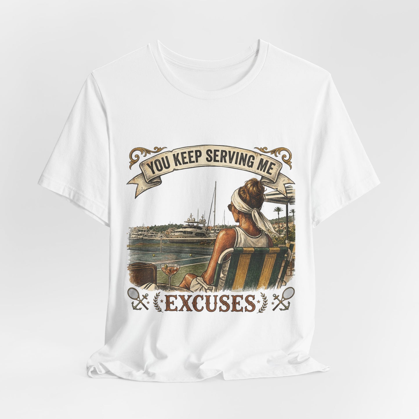 You Keep Serving Me Excuses