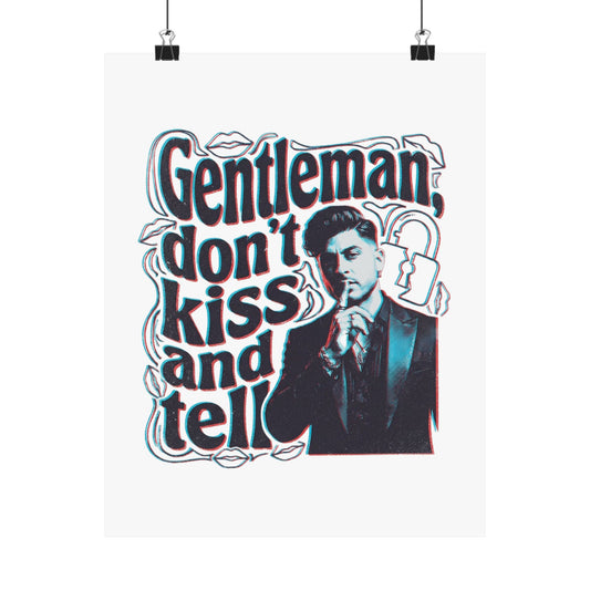 Gentleman, dont kiss and tell